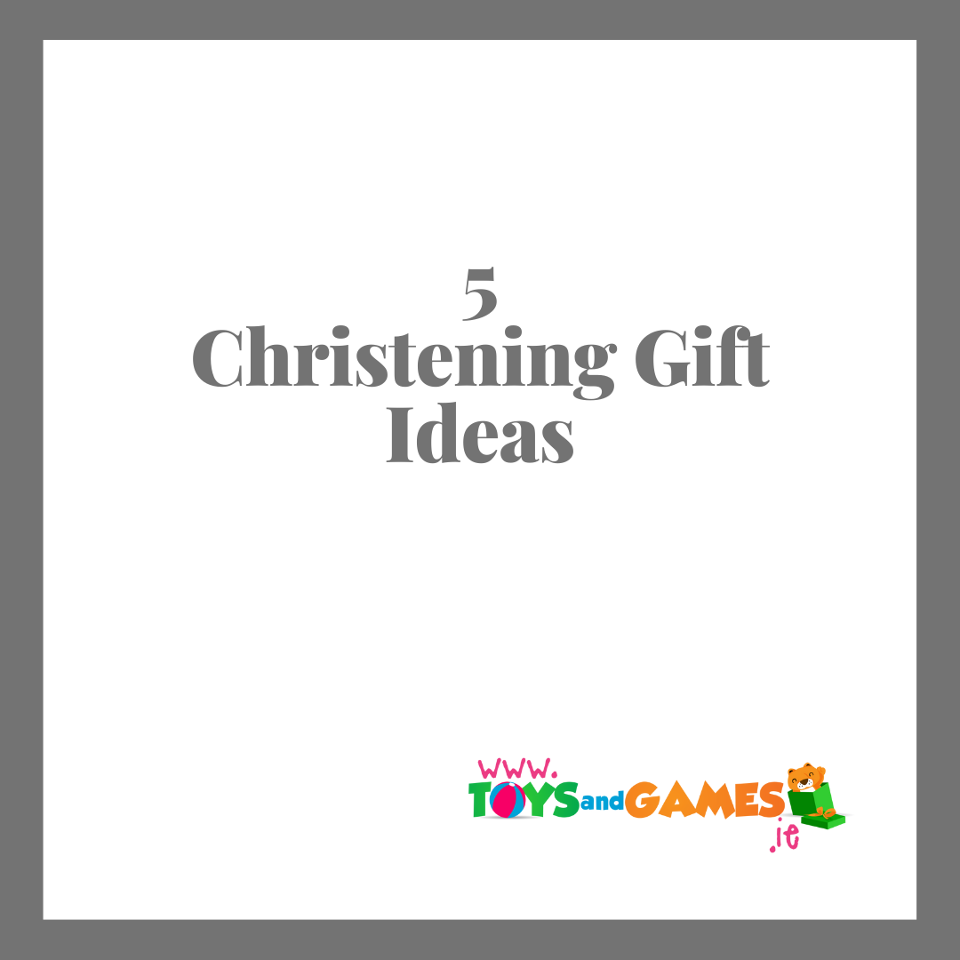 5 Ideas for Christening Gifts