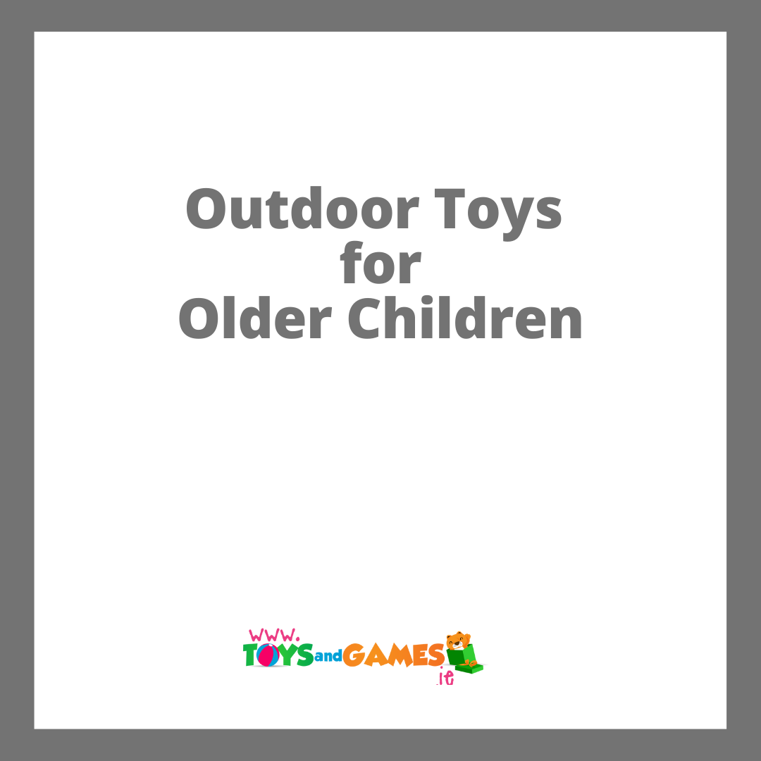 Outdoor Toys for Older Children