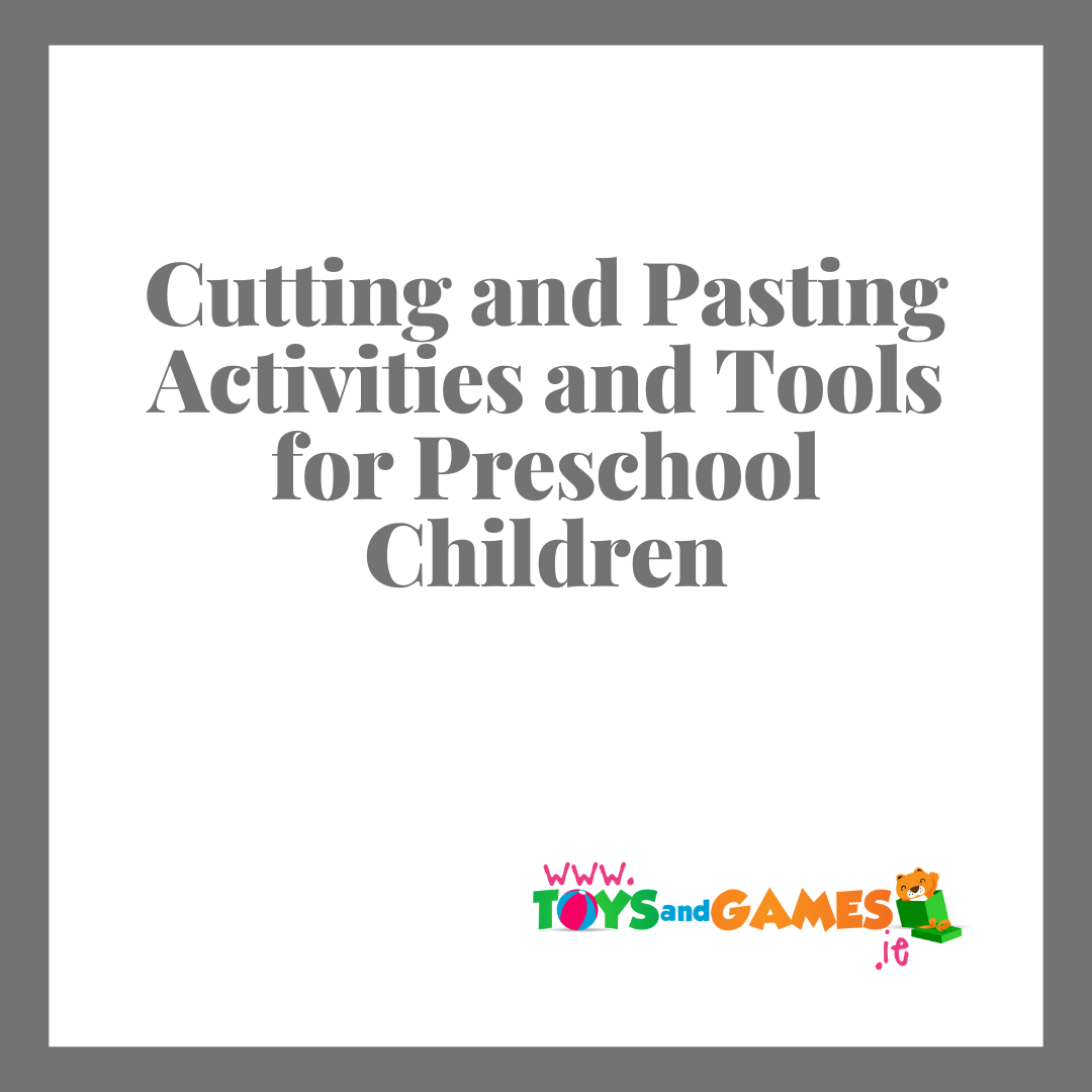 Cutting and Pasting for Preschool Children